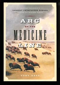 Arc of the Medicine Line: Mapping the world's longest undefended border across the western plains