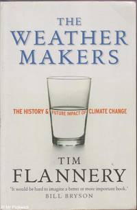 cover of The weather makers: The history & future impact of climate change
