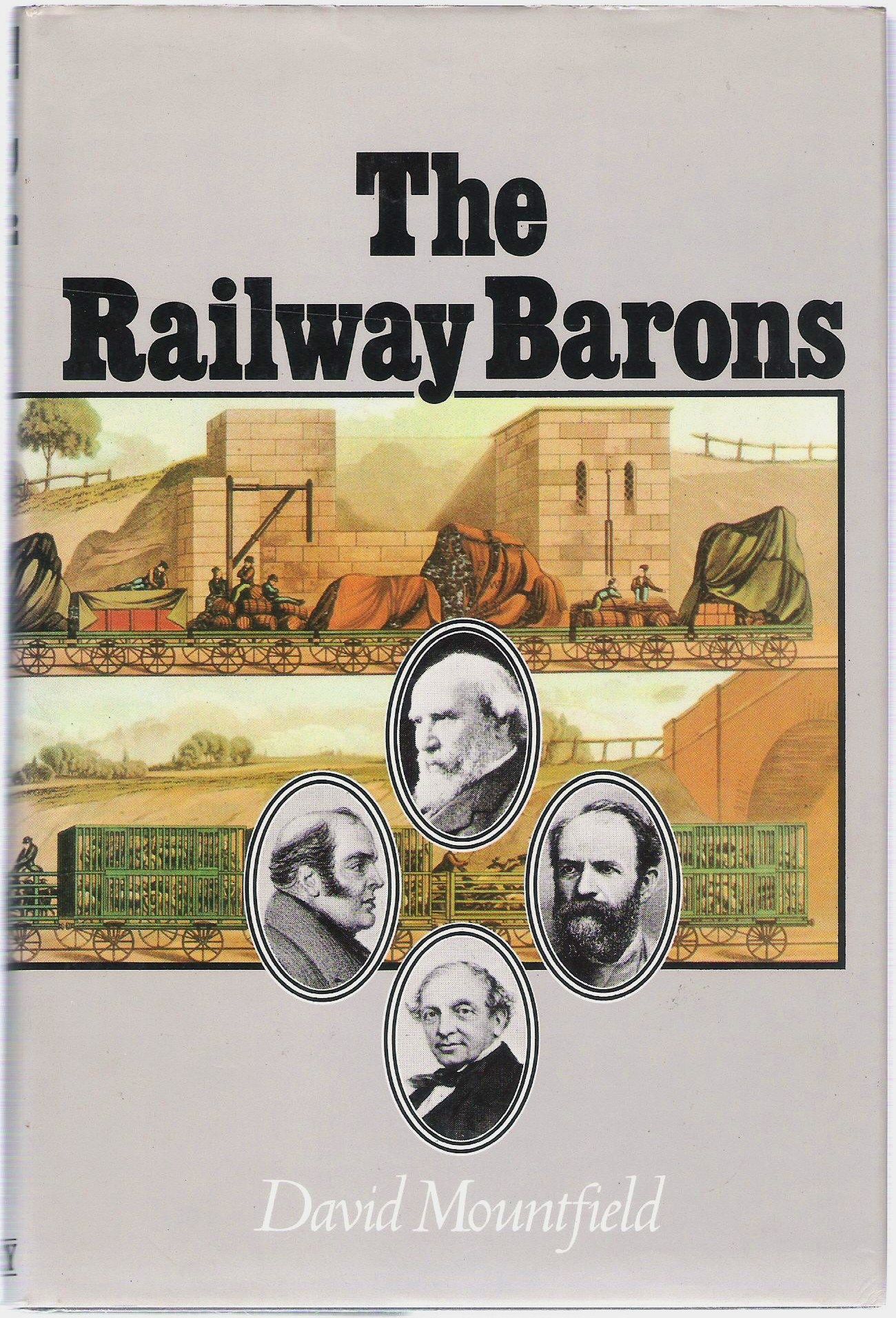 The Railway Barons by David Mountfield Hardcover Third Edition