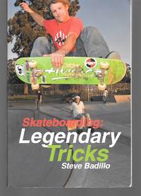 Skateboarding: Legendary Tricks