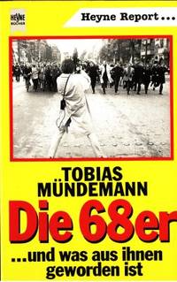 Die 68er... und was aus ihnen geworden ist.