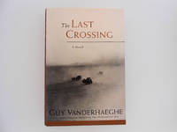 The Last Crossing (signed)