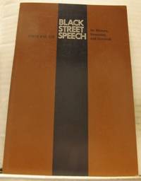 Black Street Speech. Its History, Structure and…