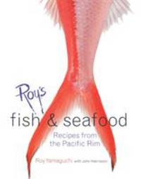 Roy's Fish and Seafood : Recipes from the Pacific Rim