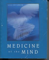 MEDICINE OF THE MIND by Ian (Ed) Gawler - Paperback - 1999 - from Dromanabooks (SKU: 32922)