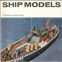 image of Ship Models 3: British Small Craft