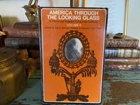 America Through the Looking Glass: A Historical Reader in Popular Culture,