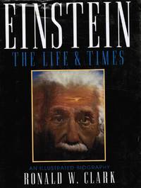 image of Einstein: His Life & Times - an Illustrated Biography