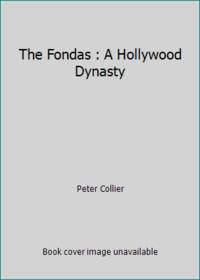 The Fondas : A Hollywood Dynasty