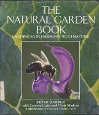 cover of The Natural Garden Book: Gardening in Harmony with Nature