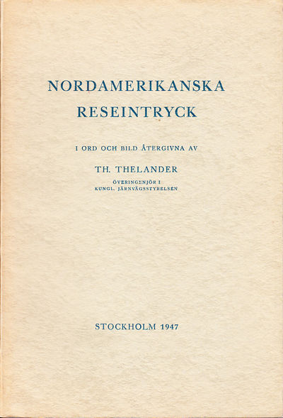 Nordamerikanska reseintryck. I ord och bild…