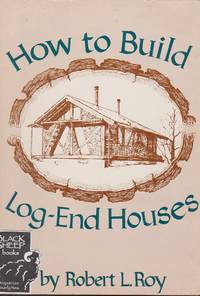 image of How to Build Log-End Houses