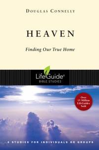 Heaven : Finding Our True Home