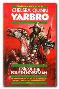 Time of the Fourth Horseman by Yarbro, Chelsea Quinn - 1982