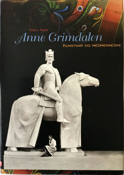 Kjell Åsen: Anne Grimdalen. Kunstnar og…