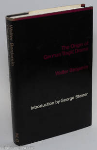 cover of The origin of German tragic drama translated by John Osborne, introduced by George Steiner