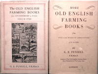 The Old English Farming Books 1523 to 1750. [With:] More Old English Farming Books 1751 to 1793.