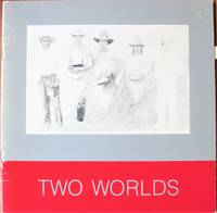 Two Worlds. Contemporary Canadian Indian Art From the Collection of Indian and Northern Affairs Canada