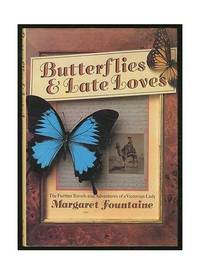 image of Butterflies and Late Loves: The Further Travels and Adventures of a Victorian Lady