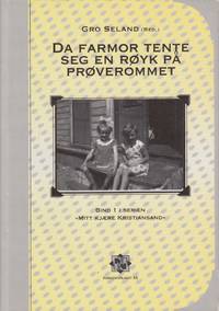 Da farmor tente seg en røyk på prøverommet. Bind 1 i serien “Mitt kjære Kristiansand”.