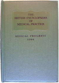 The British Medical Encyclopaedia Of Medical Practice Surveys and Abstracts 1944 de Rolleston, Sir Humphry - 1944