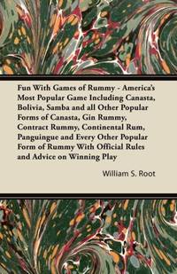 Fun With Games of Rummy: America's Most Popular Game: Including Canasta, Bolivia, Samba and all...