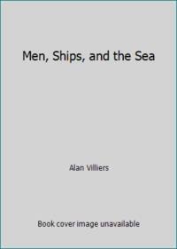 Men  Ships  and the Sea The Story of Man Library