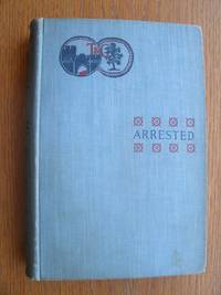 Arrested by Esme Stuart - First edition first printing - 1897 - from Scene of the Crime Books, IOBA (SKU: biblio14963)