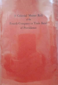 cover of A Colonial Muster Roll of the Fourth Company or Train Band of Providence