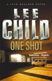 One Shot (Jack Reacher, No. 9) by Lee Child - 2005-03-08