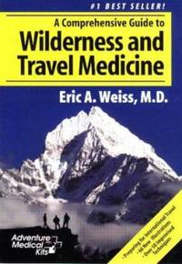 Comprehensive Guide to Wilderness and Travel Medicine