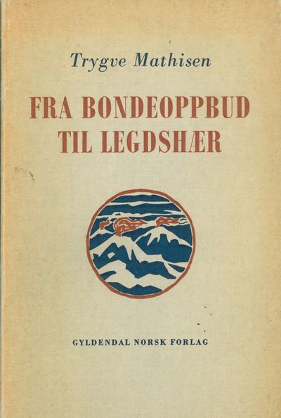 Fra bondeoppbud til legdshær.