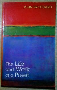 The Life and Work of a Priest