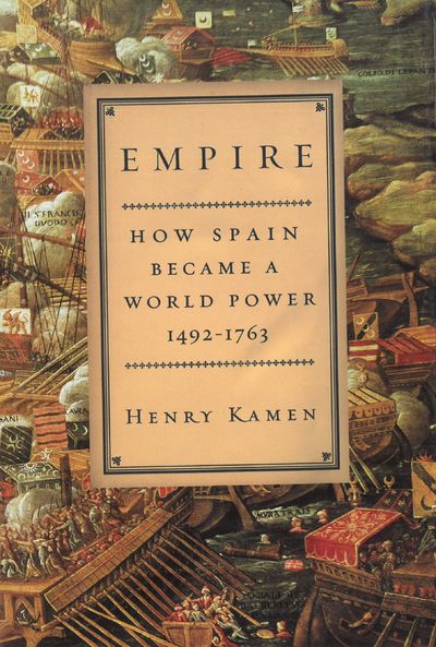Empire. How Spain became a world power. 1492-1763.