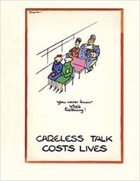 Careless Talk Costs Lives: Fougasse & the Art of Public Information