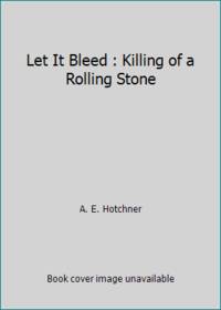 Let It Bleed : Killing of a Rolling Stone