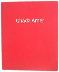 Ghada Amer by A. M Homes - Hardcover - 2004 - from PsychoBabel & Skoob Books (SKU: 488668)