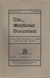 The Mayflower Descendant, A Quarterly Magazine of Pilgrim Genealogy and History, January 1922 Vol. XXIV No. 1