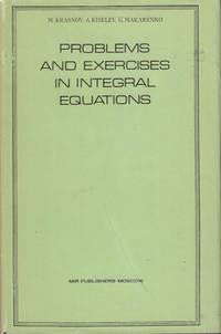 Problems and Exercises in integral Equations.