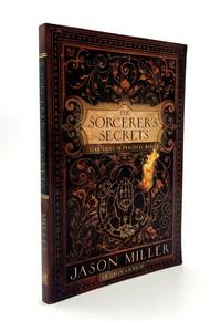 The Sorcerer's Secrets: Strategies to Practical Magic