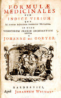 Formulae Medicinales cum Indice Virium quo Ad inventas indicationes inveniuntur Medicamina. In Usum Medicorum… by Johannes de (1689-1762) GORTER - First Edition - (1750). - from Sylco bvba livres anciens - antiquarian books (SKU: 1648)