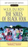 Souls of Black Folk, The: 100th Anniversary Edition by W. E. B. Du Bois - 2005-08-09