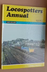 Locospotters Annual 1970 by Cecil J Allen - 1969