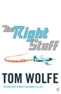 Right Stuff by Tom Wolfe - 2005-10-17