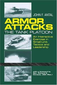 Armor Attacks: The Tank Platoon - An Interactive Exercise in Small-unit Tactics and Leadership