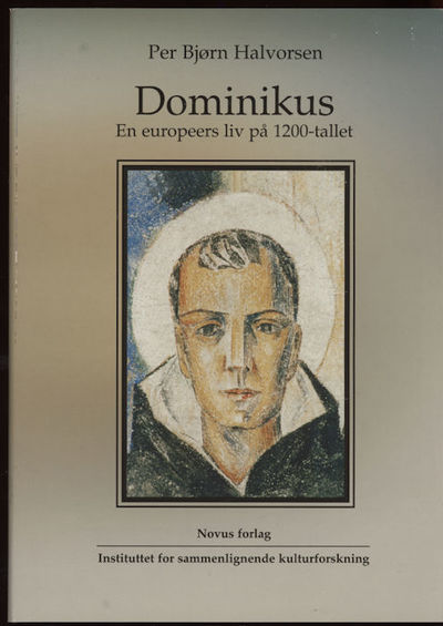Dominikus. En europeers liv på 1200-tallet