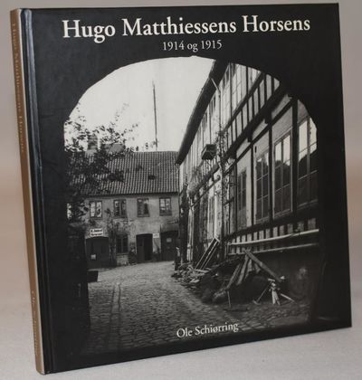 Hugo Matthiessens Horsens - fotograferet 1914 og…