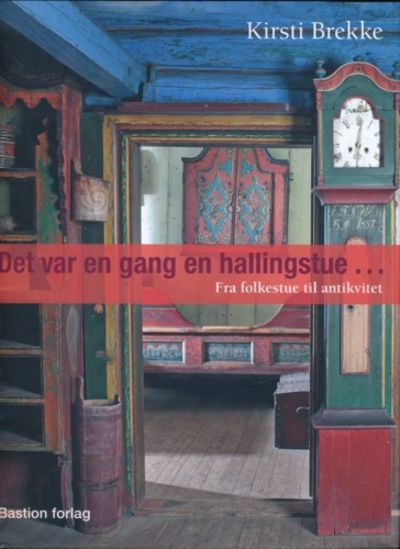 Det var en gang en hallingstue. Fra folkestue til…
