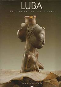 Luba aux Sources du Zaire by Francois Neyt - Paperback - 1993 - from Glocal Matters (SKU: GM73)