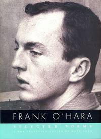 Selected Poems by O'HARA, Frank; Mark Ford, Editor - 2008